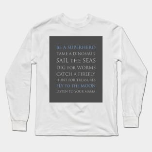 BE A SUPERHERO, blue and gray palette Long Sleeve T-Shirt